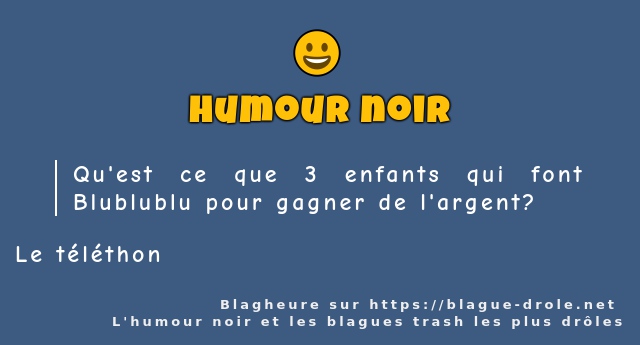 Qu'est ce que 3 enfants qui font Blublublu...
