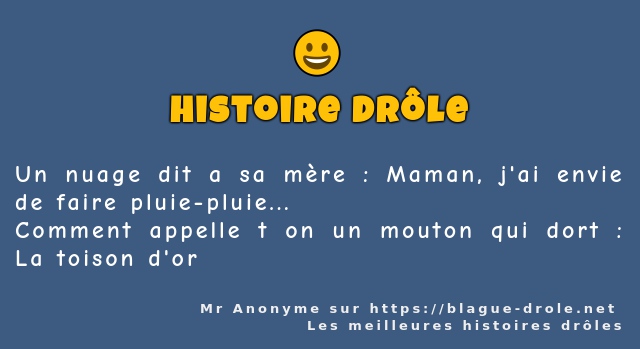 Un nuage dit a sa mère : Maman, j'ai envie...