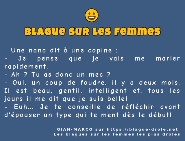   Une nana dit à une copine :