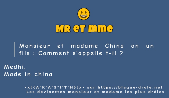 Monsieur et madame China on un fils :...