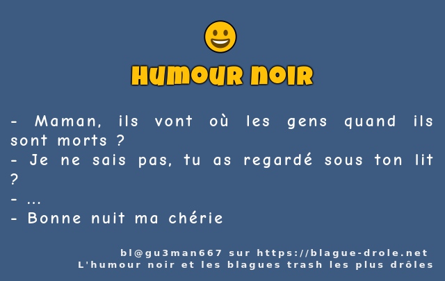 Maman, ils vont où les gens quand ils sont...