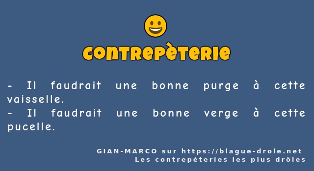 Il faudrait une bonne purge à cette...
