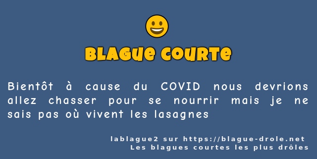 Bientôt à cause du COVID nous devrions allez...