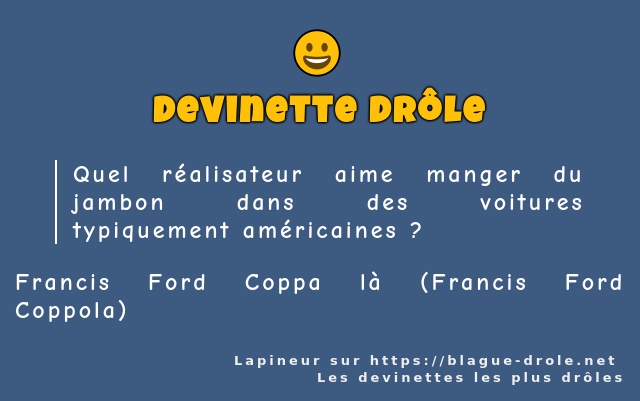 Quel réalisateur aime manger du jambon dans...