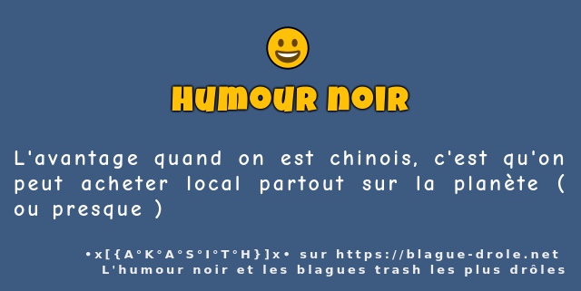 L'avantage quand on est chinois, c'est qu'on...