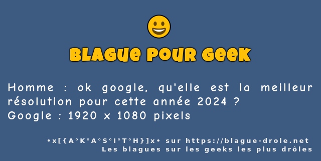 Homme : ok google, qu'elle est la meilleur...