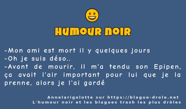 Mon ami est mort il y quelques jours