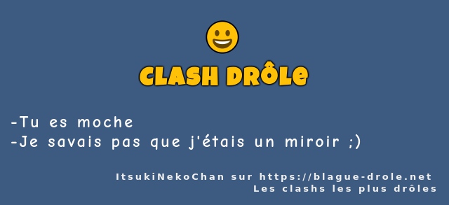 Tu es moche