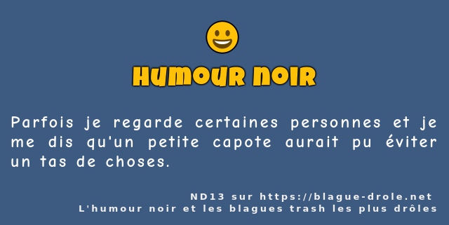 Parfois je regarde certaines personnes et je...