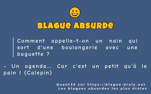 Comment appelle-t-on un nain qui sort d'une...