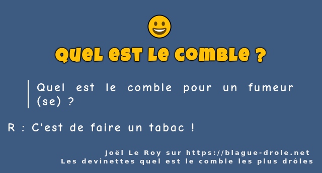 Quel est le comble pour un fumeur (se) ?