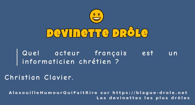 Quel acteur français est un informaticien...