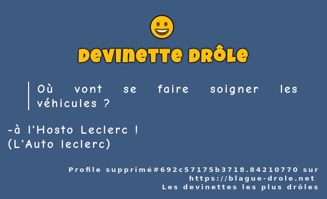 Où vont se faire soigner les véhicules ?