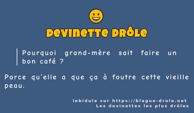 Pourquoi grand-mère sait faire un bon café ?
