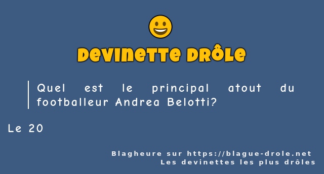 Quel est le principal atout du footballeur...