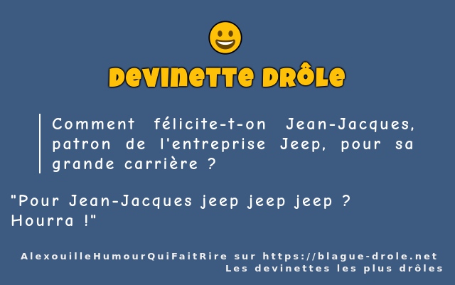 Comment félicite-t-on Jean-Jacques, patron...