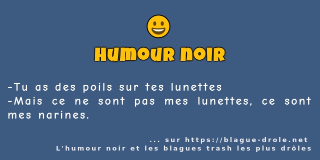 Tu as des poils sur tes lunettes 