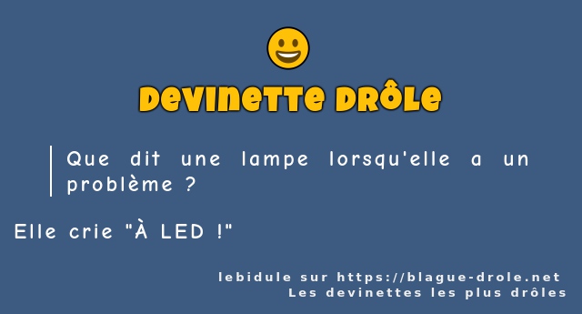 Que dit une lampe lorsqu'elle a un problème ?