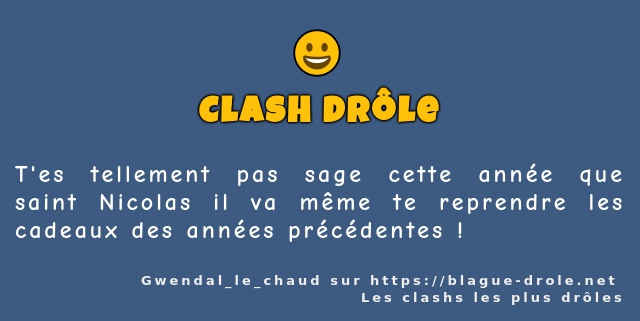 T'es tellement pas sage cette année que...