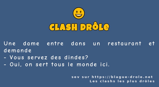 Une dame entre dans un restaurant et demande