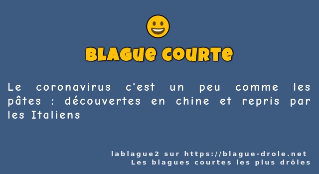 Le coronavirus c'est un peu comme les pâtes...