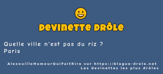 Quelle ville n'est pas du riz ?