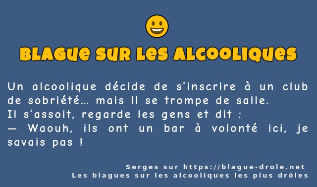 Un alcoolique décide de s’inscrire à un club...