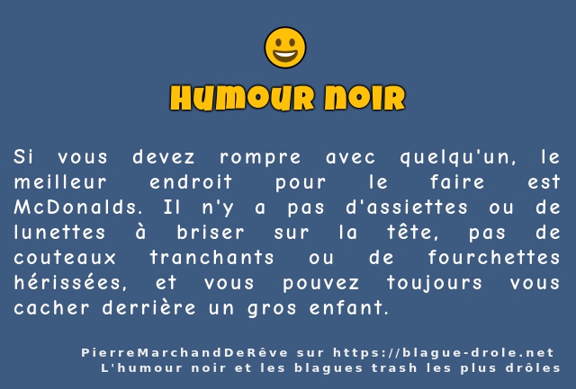 Si vous devez rompre avec quelqu'un, le...