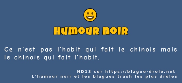 Ce n’est pas l’habit qui fait le chinois...