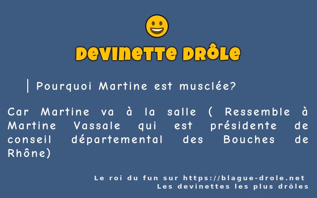 Pourquoi Martine est musclée?