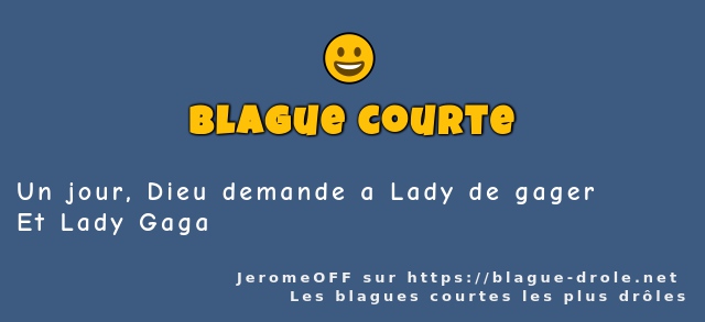 Un jour, Dieu demande a Lady de gager