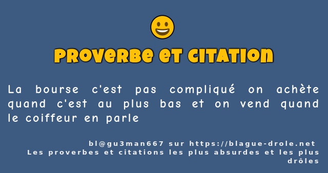La bourse c'est pas compliqué on achète...