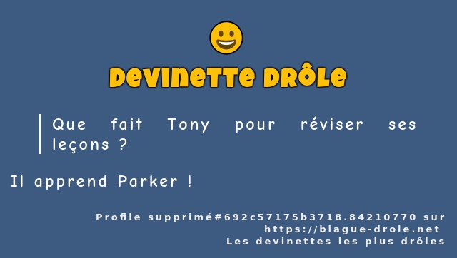 Que fait Tony pour réviser ses leçons ?