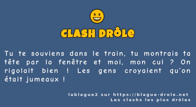 Tu te souviens dans le train, tu montrais ta...