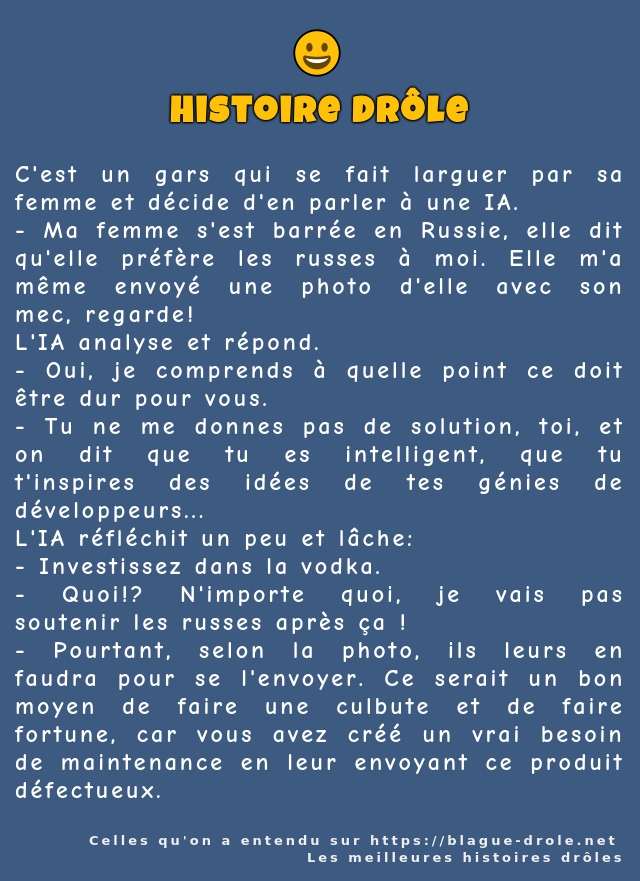 C'est un gars qui se fait larguer par sa...