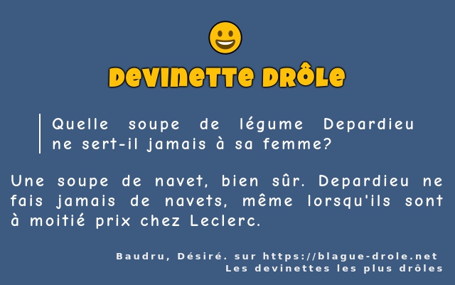 Quelle soupe de légume Depardieu ne sert-il...