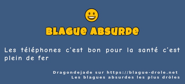 Les téléphones c’est bon pour la santé c’est...