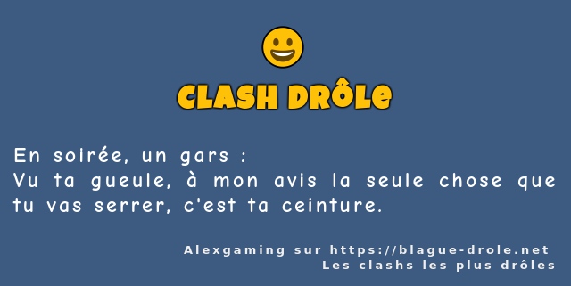 En soirée, un gars :