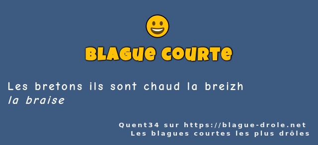 Les bretons ils sont chaud la breizh