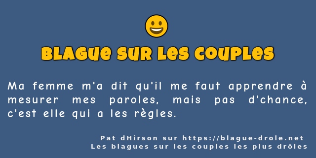 Ma femme m'a dit qu'il me faut apprendre à...