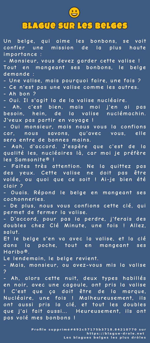 Un belge, qui aime les bonbons, se voit...