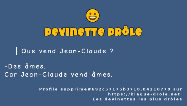 Que vend Jean-Claude ?