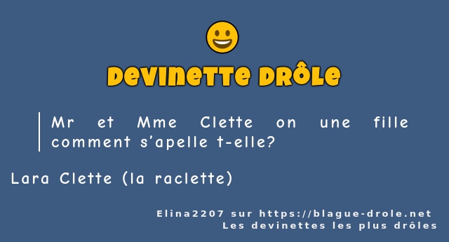 Mr et Mme Clette on une fille comment...