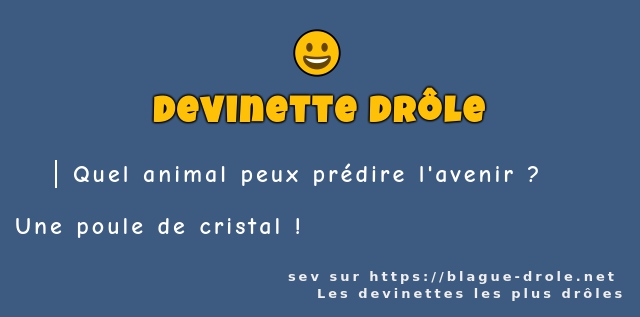 Quel animal peux prédire l'avenir ?