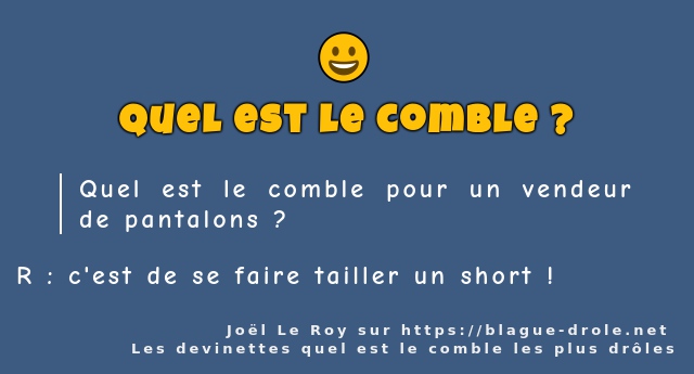 Quel est le comble pour un vendeur de...