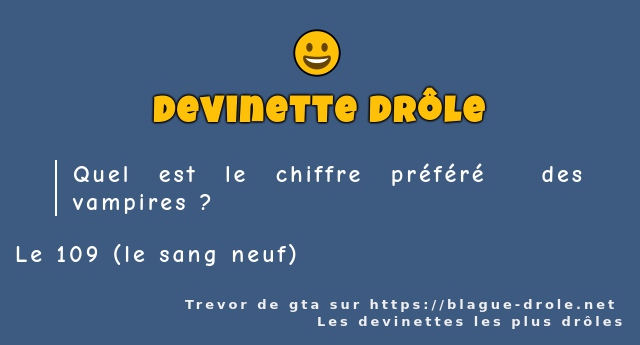 Quel est le chiffre préféré  des vampires ?