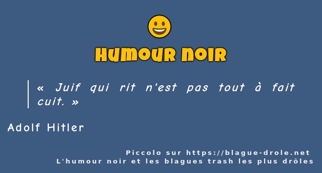  Juif qui rit n'est pas tout à fait cuit.