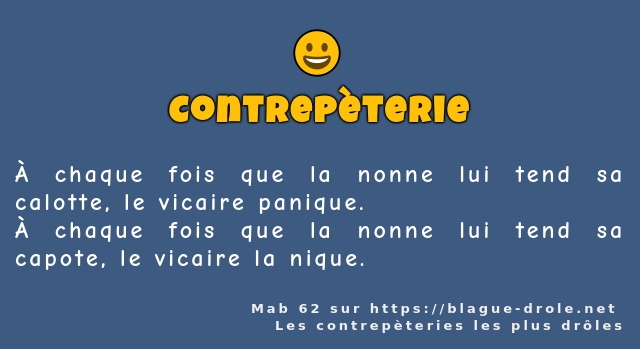 À chaque fois que la nonne lui tend sa...