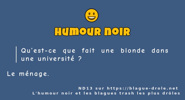 Qu’est-ce que fait une blonde dans une...
