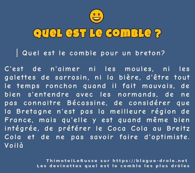 Quel est le comble pour un breton?